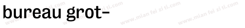 bureau grot字体转换